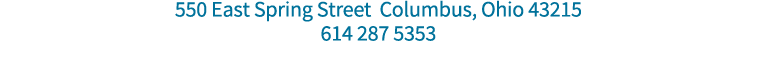 550 East Spring Street Columbus, Ohio 43215 614 287 5353