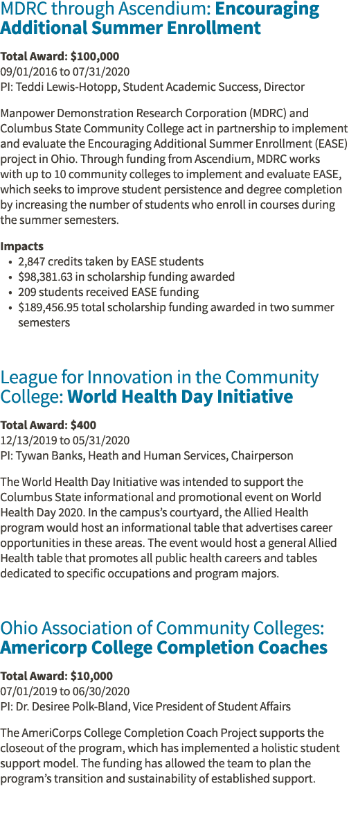 MDRC through Ascendium: Encouraging Additional Summer Enrollment Total Award:  100,000 09 01 2016 to 07 31 2020 PI: T   