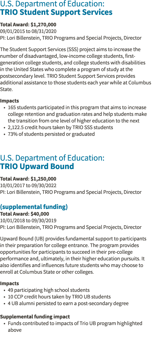 U S  Department of Education: TRIO Student Support Services Total Award:  1,270,000 09 01 2015 to 08 31 2020 PI: Lori   