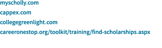 myscholly com cappex com collegegreenlight com careeronestop org toolkit training find-scholarships aspx 